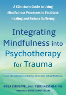 book cover for Integrating Mindfulness into Psychotherapy for Trauma