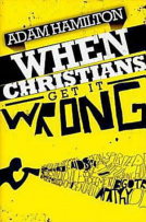 book cover for When Christians Get it Wrong