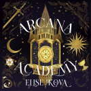 book cover for Arcana Academy
