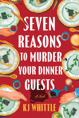 book cover for Seven Reasons to Murder Your Dinner Guests