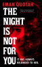 Cover Image: The Night Is Not for You