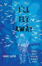 Cover Image: I'll Fly Away