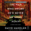 book cover for The Man Who Swore He'd Never Go Home Again
