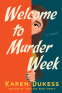Cover Image: Welcome to Murder Week