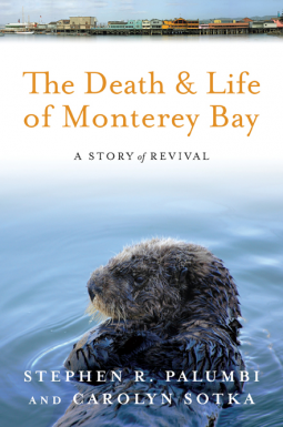 book cover for The Death and Life of Monterey Bay