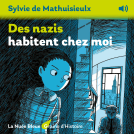 Couverture du livre pour Des nazis habitent chez moi