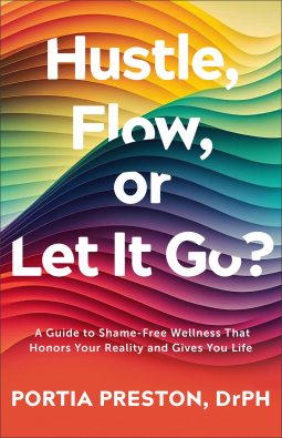 book cover for Hustle, Flow, or Let It Go?