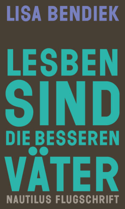 Buchcover für Lesben sind die besseren Väter