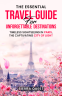 Cover Image: The Essential Travel Guide For Unforgettable Destinations