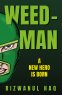Cover Image: Weed-Man