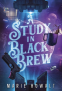 Cover Image: A Study in Black Brew