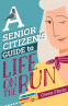 Cover Image: A Senior Citizen's Guide to Life on the Run