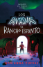 Cover Image: Los fantasmas de Rancho Espanto / The Ghosts of Rancho Espanto (Spanish edition)