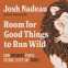 Cover Image: Room for Good Things to Run Wild