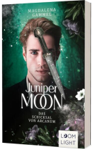 Buchcover für Juniper Moon 2: Das Schicksal von Arcanum