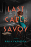 Cover Image: Last Call at the Savoy