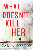 book cover for What Doesn't Kill Her