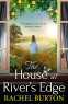 Cover Image: The House at River's Edge