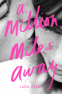 Cover Image: A Million Miles Away