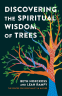 Cover Image: Discovering the Spiritual Wisdom of Trees