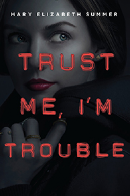 book cover for Trust Me, I'm Trouble