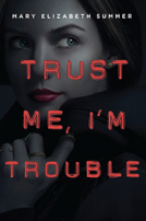book cover for Trust Me, I'm Trouble