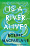 Cover Image: Is a River Alive?