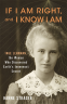 Cover Image: If I Am Right, and I Know I Am