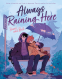 Cover Image: Always Raining Here