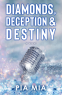 Cover Image: Diamonds, Deception & Destiny