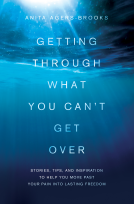 book cover for Getting Through What You Can't Get Over