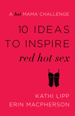 book cover for 10 Ideas to Inspire Red Hot Sex
