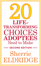 book cover for 20 Life-Transforming Choices Adoptees Need to Make, Second Edition
