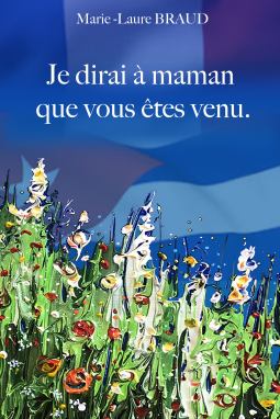 Couverture du livre pour Je dirai à maman que vous êtes venu