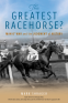 Cover Image: The Greatest Racehorse?