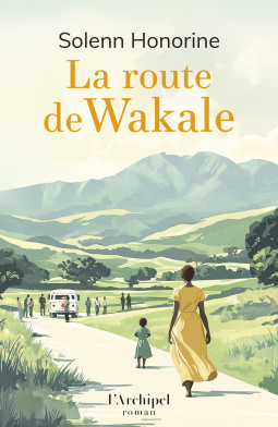 Couverture du livre pour La Route de Wakale