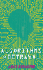 Cover Image: Algorithms of Betrayal
