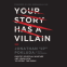 Cover Image: Your Story Has a Villain