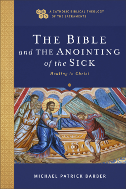 book cover for The Bible and the Anointing of the Sick