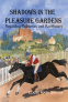 Cover Image: Shadows in the Pleasure Gardens