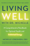 Cover Image: Living Well with Dr. Michelle