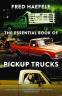 Cover Image: The Essential Book of Pickup Trucks