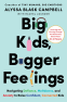 Cover Image: Big Kids, Bigger Feelings