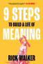 Cover Image: 9 Steps to Build a Life of Meaning