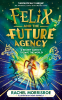 Cover Image: Felix and the Future Agency