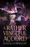 Cover Image: A Rather Vengeful Accord
