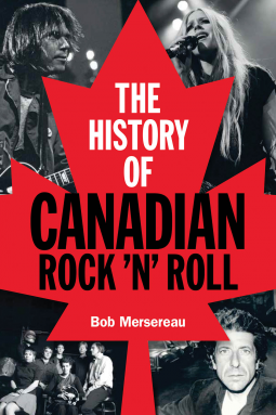 book cover for The History of Canadian Rock 'n' Roll