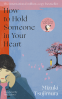 Cover Image: How to Hold Someone in your Heart