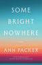 Cover Image: Some Bright Nowhere