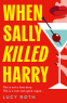 Cover Image: When Sally Killed Harry
